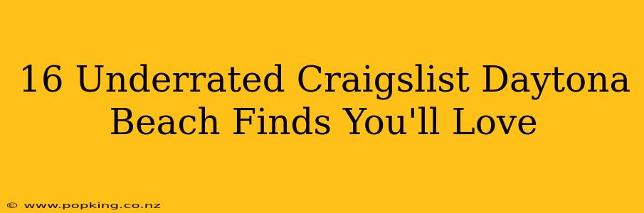 16 Underrated Craigslist Daytona Beach Finds You'll Love