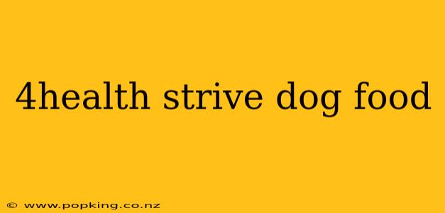 4health strive dog food