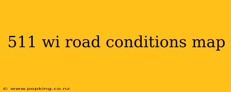 511 wi road conditions map