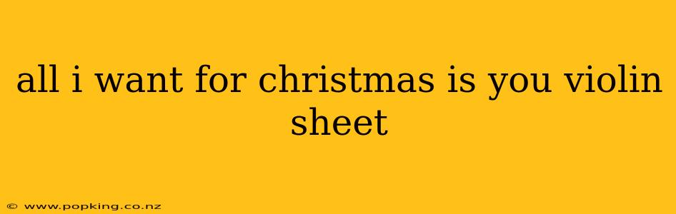 all i want for christmas is you violin sheet