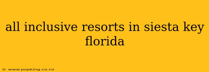 all inclusive resorts in siesta key florida