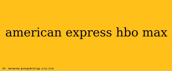 american express hbo max
