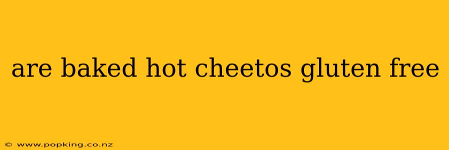 are baked hot cheetos gluten free