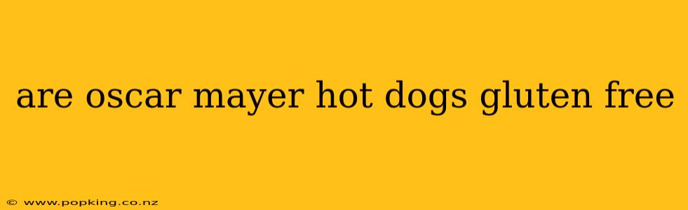 are oscar mayer hot dogs gluten free