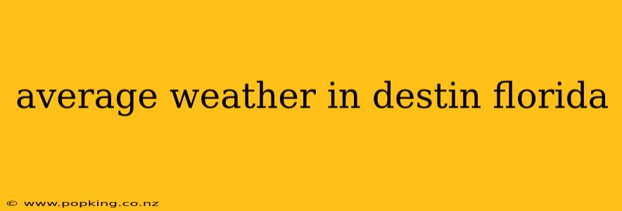 average weather in destin florida
