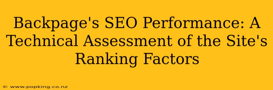 Backpage's SEO Performance: A Technical Assessment of the Site's Ranking Factors
