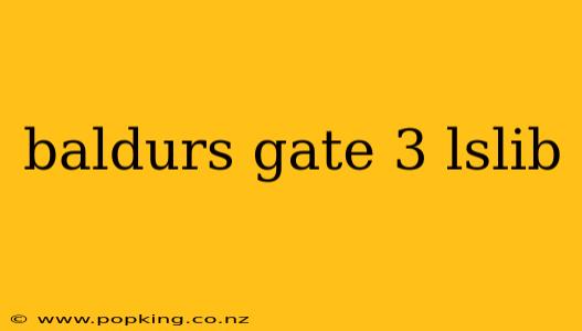 baldurs gate 3 lslib