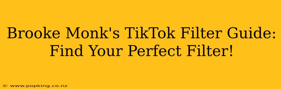 Brooke Monk's TikTok Filter Guide: Find Your Perfect Filter!