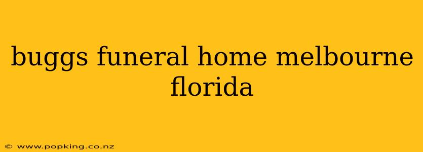buggs funeral home melbourne florida