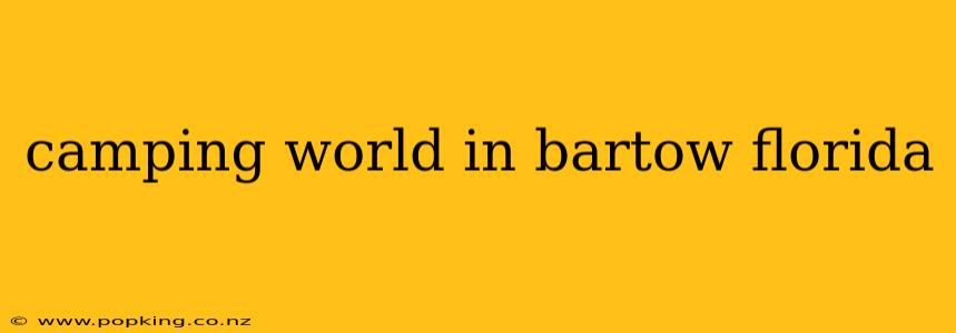 camping world in bartow florida