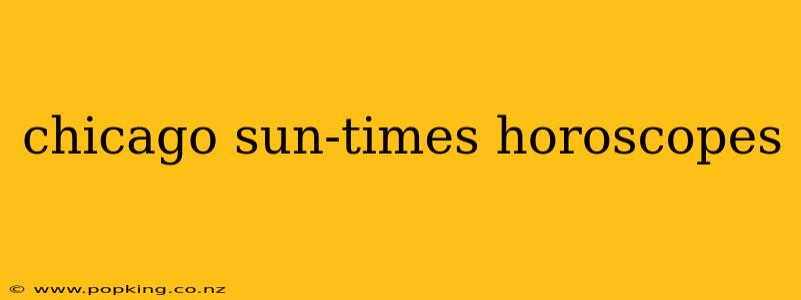 chicago sun-times horoscopes