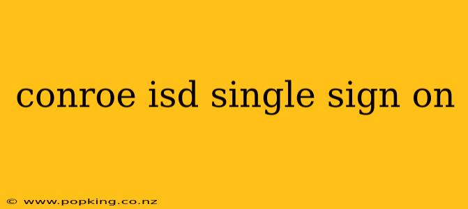 conroe isd single sign on