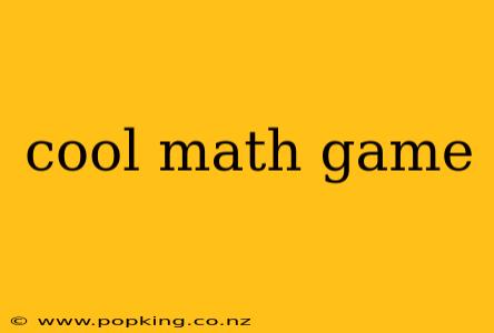 cool math game