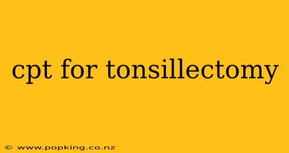 cpt for tonsillectomy