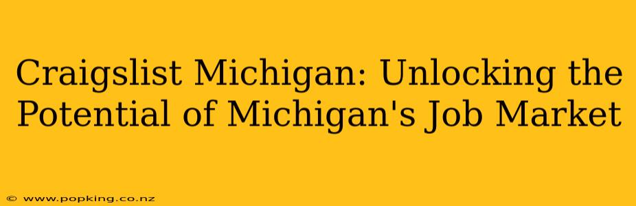 Craigslist Michigan: Unlocking the Potential of Michigan's Job Market