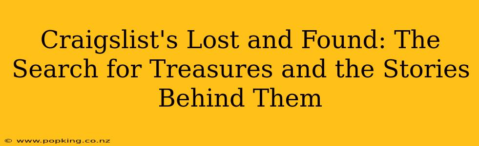 Craigslist's Lost and Found: The Search for Treasures and the Stories Behind Them