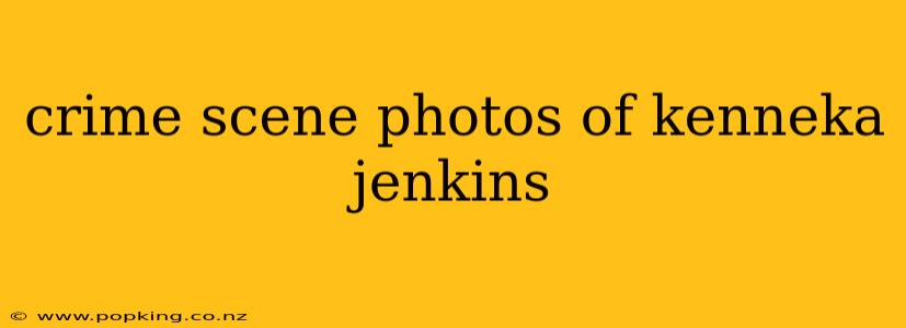 crime scene photos of kenneka jenkins