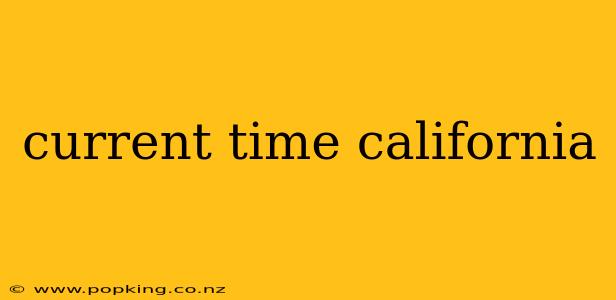 current time california