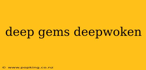 deep gems deepwoken