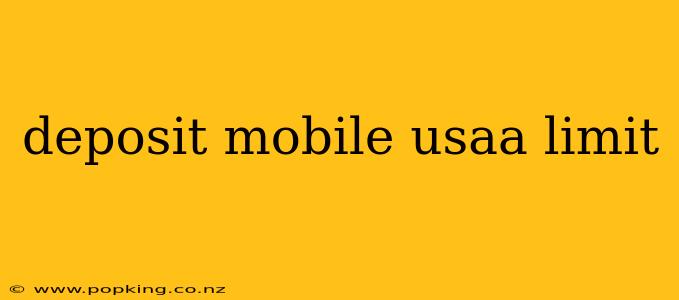 deposit mobile usaa limit