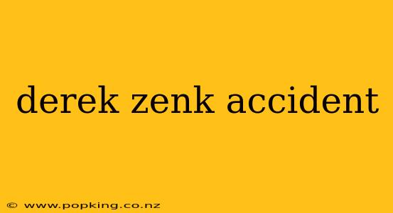 derek zenk accident