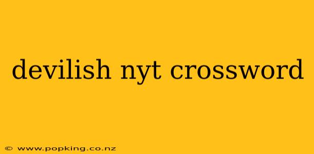devilish nyt crossword