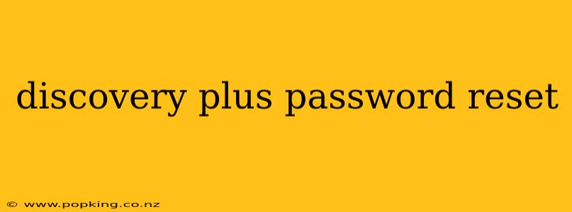 discovery plus password reset