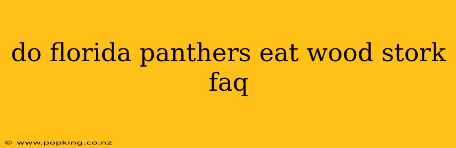 do florida panthers eat wood stork faq