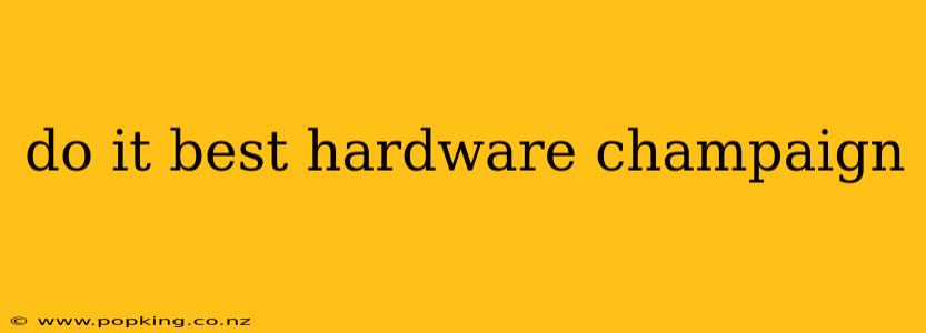 do it best hardware champaign
