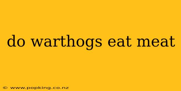 do warthogs eat meat