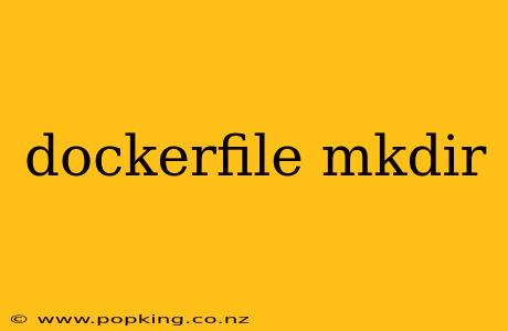 dockerfile mkdir