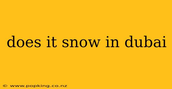 does it snow in dubai