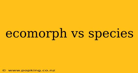 ecomorph vs species