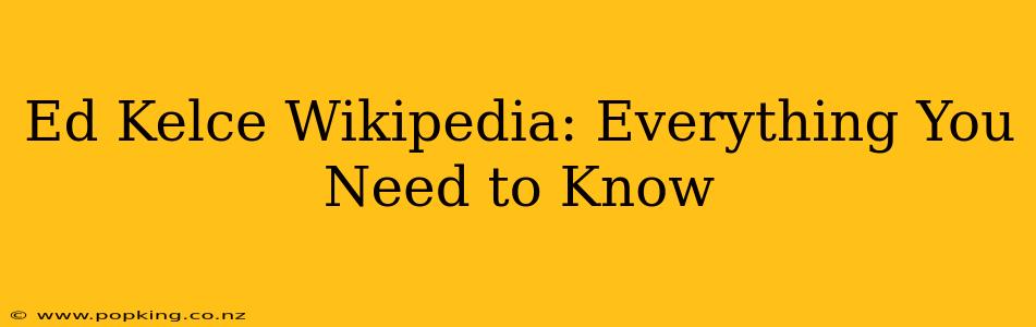 Ed Kelce Wikipedia: Everything You Need to Know