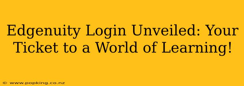 Edgenuity Login Unveiled: Your Ticket to a World of Learning!