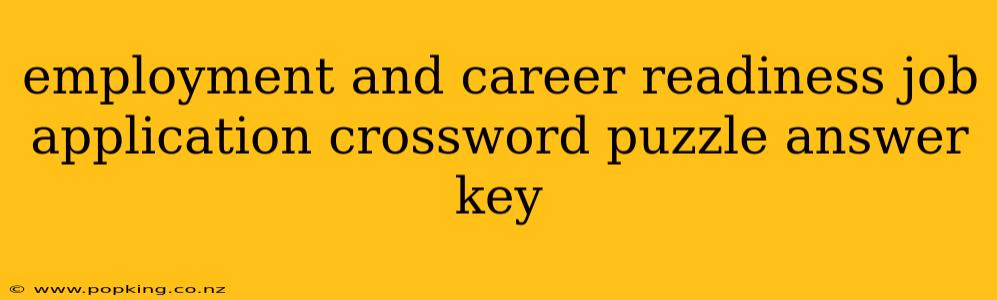 employment and career readiness job application crossword puzzle answer key
