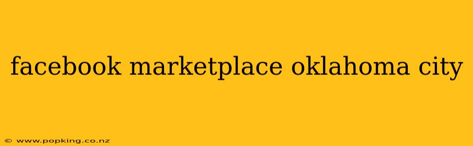 facebook marketplace oklahoma city