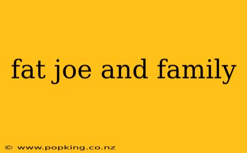 fat joe and family