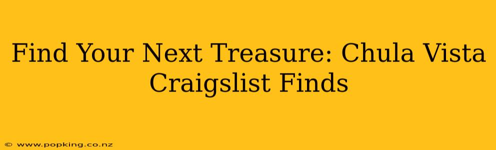 Find Your Next Treasure: Chula Vista Craigslist Finds