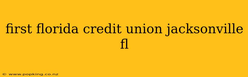 first florida credit union jacksonville fl