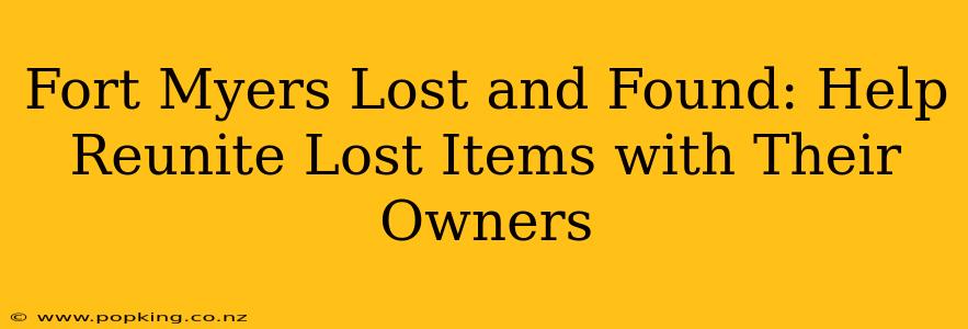 Fort Myers Lost and Found: Help Reunite Lost Items with Their Owners