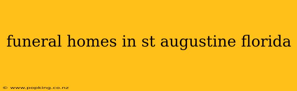 funeral homes in st augustine florida