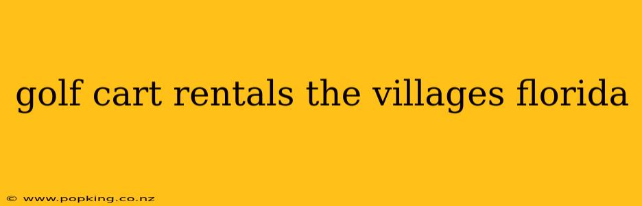 golf cart rentals the villages florida