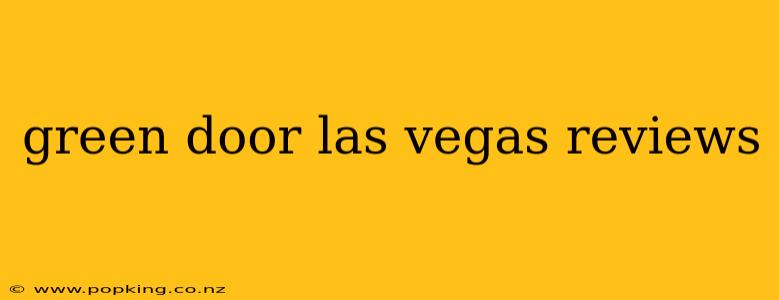 green door las vegas reviews