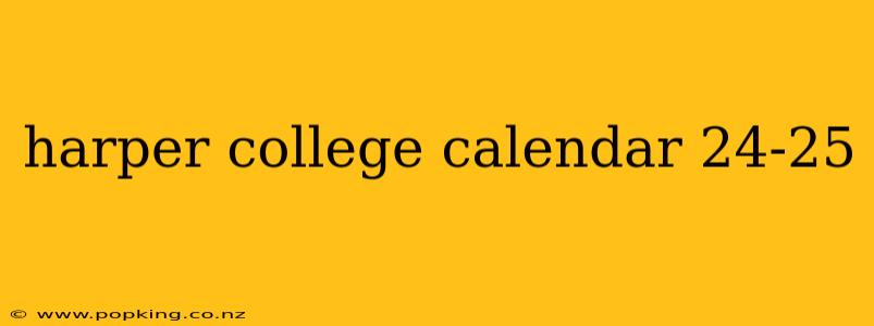 harper college calendar 24-25