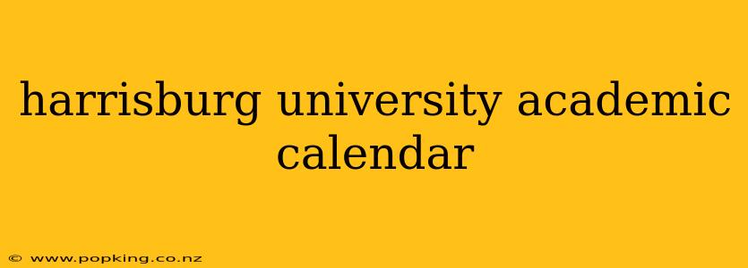 harrisburg university academic calendar
