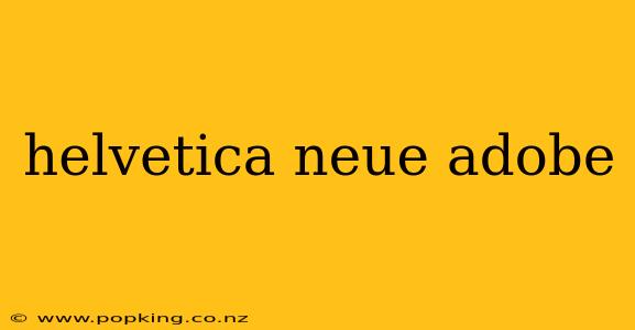 helvetica neue adobe