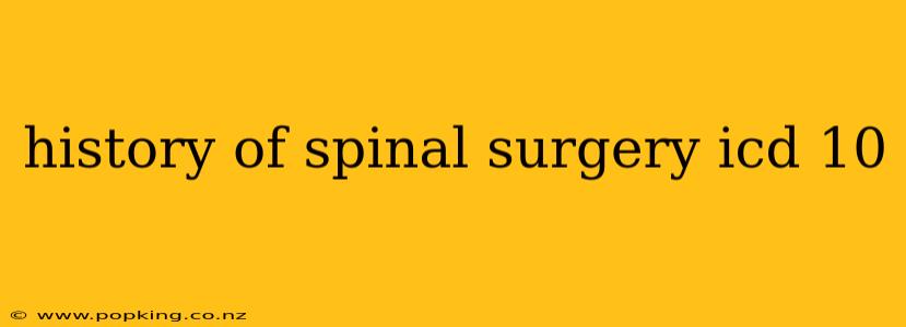 history of spinal surgery icd 10