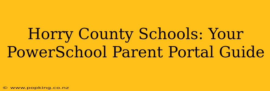 Horry County Schools: Your PowerSchool Parent Portal Guide