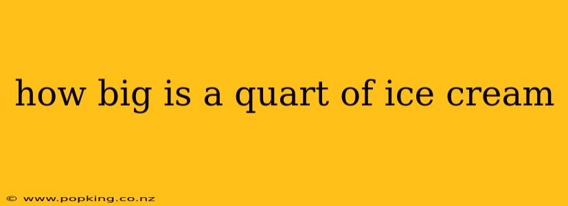 how big is a quart of ice cream